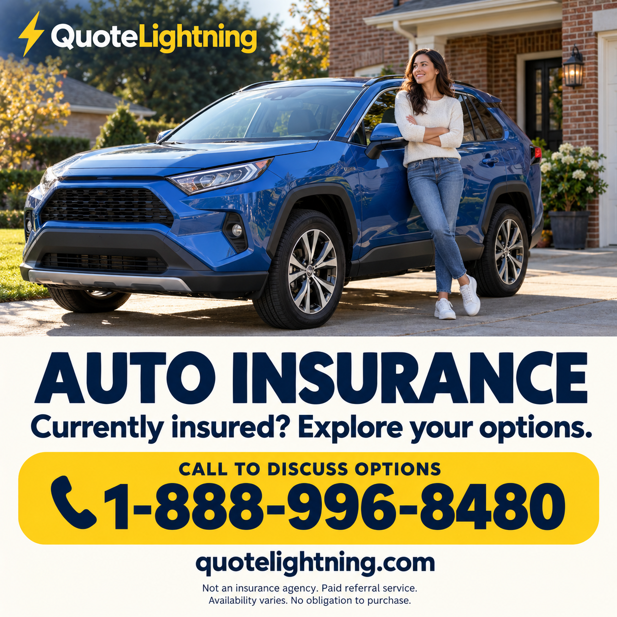 QuoteLightning Auto Insurance — Currently Insured — call 1-888-996-8480